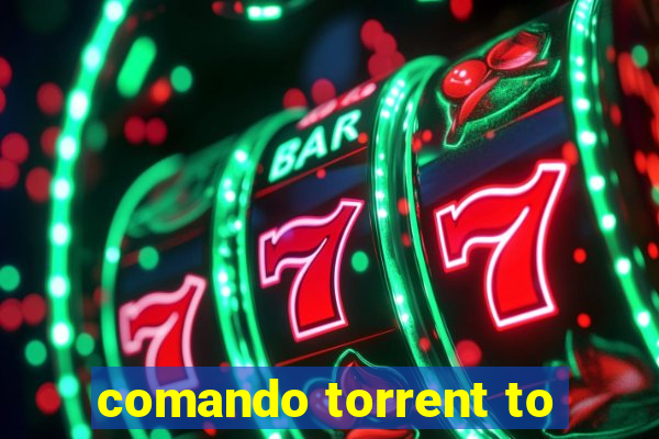 comando torrent to